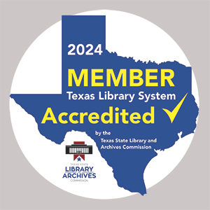 2024 Texas Public Library System Accreditation